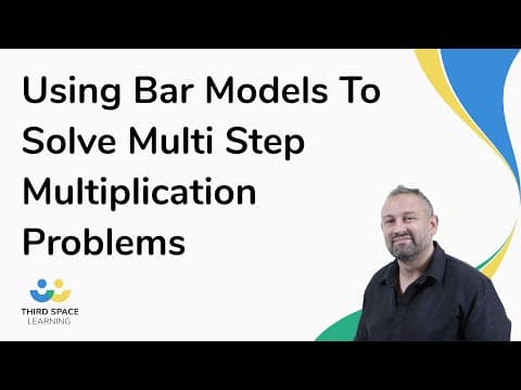 Using Bar Models To Solve Multi Step Multiplication Problems