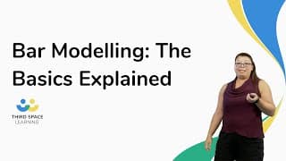 Bar Modelling: The Basics Explained