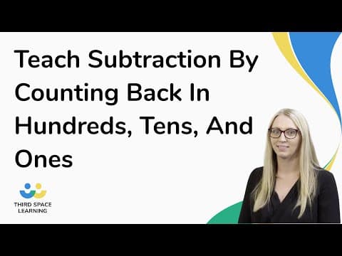 Teach Subtraction By Counting Back In Hundreds, Tens, And Ones