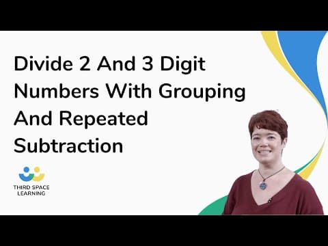 Divide 2 And 3 Digit Numbers With Grouping And Repeated Subtraction