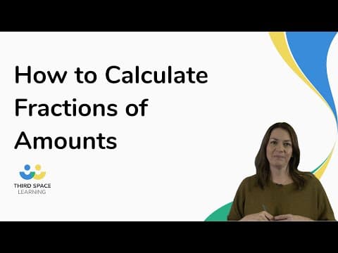 Calculating Fractions Of Amounts Tutorial