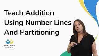 Teach Addition Using Number Lines And Partitioning