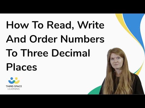 How To Read, Write And Order Numbers To Three Decimal Places