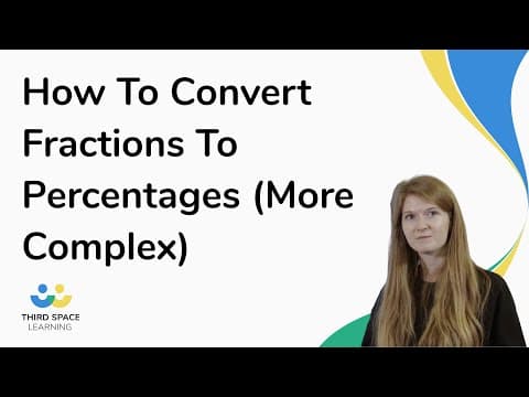 How To Convert Fractions To Percentages (More Complex)