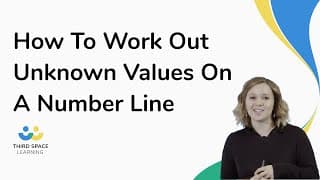 How To Work Out Unknown Values On A Number Line
