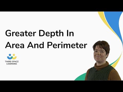 Greater Depth In Area And Perimeter