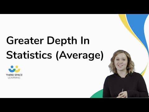 Greater Depth In Statistics (Average)