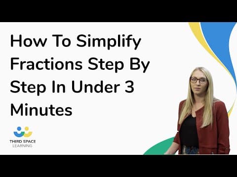 How To Simplify Fractions Step By Step In Under 3 Minutes