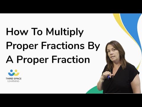 How To Multiply Proper Fractions By A Proper Fraction
