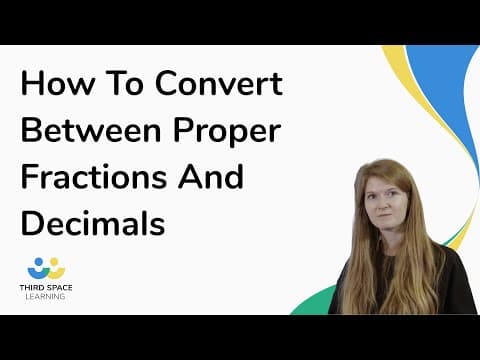 How To Convert Between Proper Fractions And Decimals