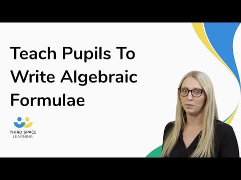 How To Teach Pupils To Write Algebraic Formulae