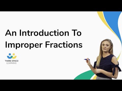 An Introduction To Improper Fractions