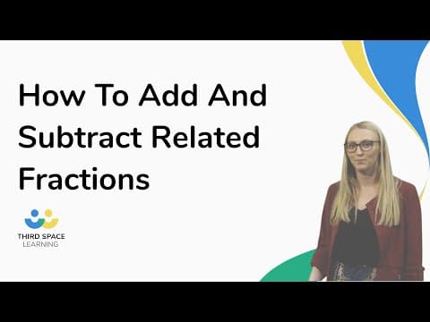 How To Add And Subtract Related Fractions
