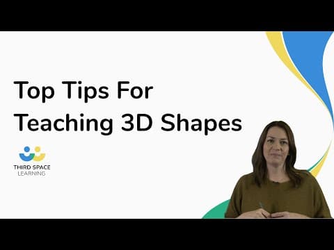 Top Tips For Teaching 3D Shapes