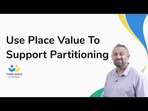 Use Place Value To Support Partitioning