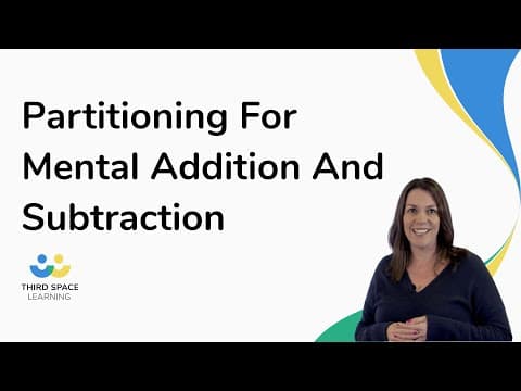 Partitioning For Mental Addition And Subtraction