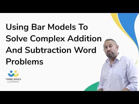 Using Bar Models To Solve Complex Addition And Subtraction Word Problems