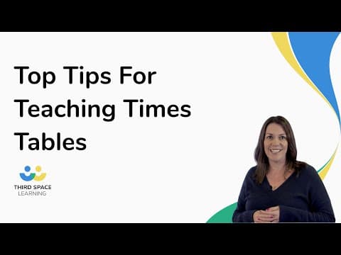 Top Tips For Teaching Times Tables