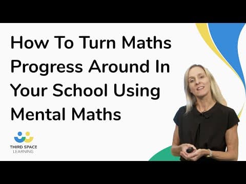 How To Turn Maths Progress Around In Your School Using Mental Maths