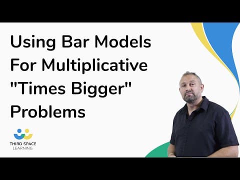 Using Bar Models For Multiplicative "Times Bigger" Problems
