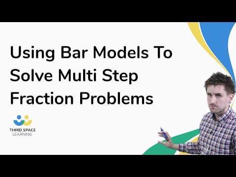 Using Bar Models To Solve Multi Step Fraction Problems