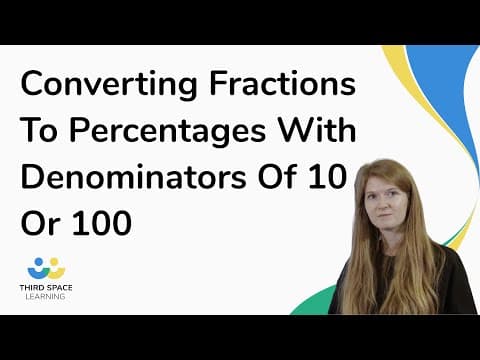 Converting Fractions To Percentages With Denominators Of 10 Or 100