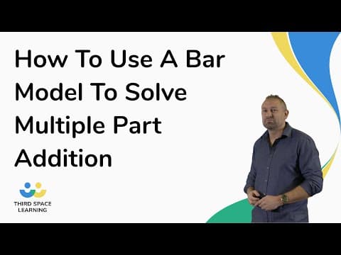 How To Use A Bar Model To Solve Multiple Part Addition