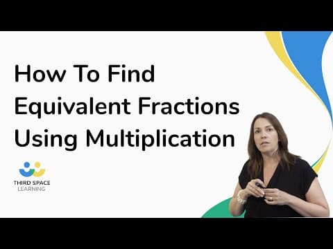 How To Find Equivalent Fractions Using Multiplication