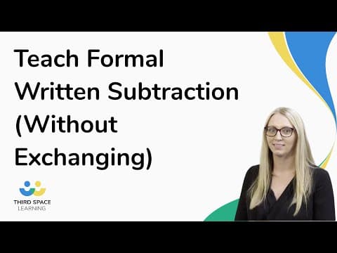 Teach Formal Written Subtraction (Without Exchanging)