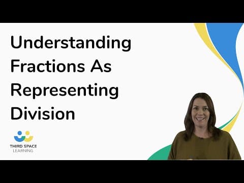 Understanding Fractions As Representing Division