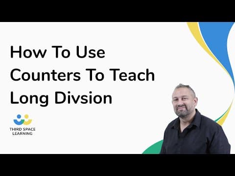 How To Use Counters To Teach Long Divsion