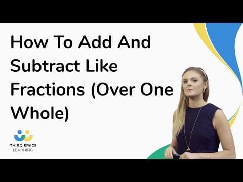 How To Add And Subtract Like Fractions (Over One Whole)